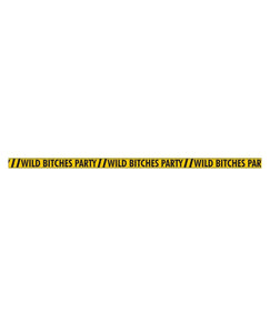 Wild Bitches Caution Party Tape